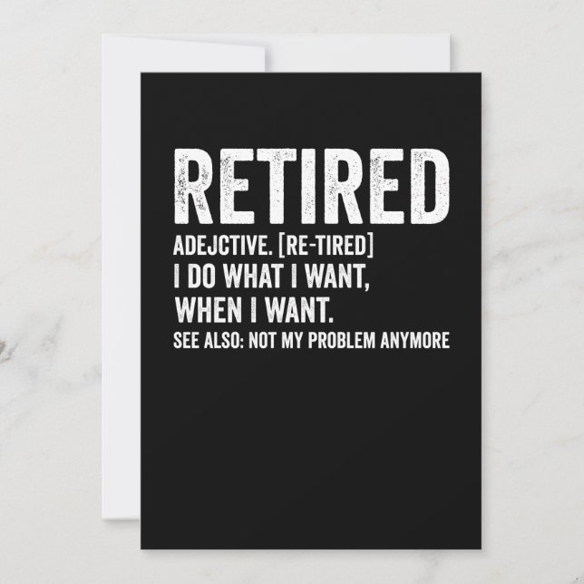Convite Retired Adjective Definition Not My Problem Anymor (Frente)