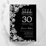 Convite Rosa de Surpresa de aniversário de 30 anos Preto E<br><div class="desc">Convite de festas de aniversário de 30 anos floral preto prata. Design elegante com rosas, folha de falso prata e letra de script de tipografia. A Trendy convida o cartão perfeito para uma festa de na moda. Pode ser personalizado para qualquer idade. Impressos convites Zazzle ou modelo de impressão digital...</div>