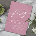 Convite Rosa Mudado | aniversário de 40 anos feminino mode<br><div class="desc">Simples mas elegante aniversário de 40 anos convites com título "quarenta" em uma fonte de script. Fonte branca em um fundo roxo rosa.</div>