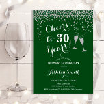 Convite Saúde Aos 30 Anos De Aniversário - Silver Verde Fl<br><div class="desc">Convite para aniversário de 30 anos. Até 30 Anos! Design elegante na floresta verde,  branco e prata. Apresenta óculos de champanhe,  fonte de script e confete prateado brilhante. Perfeito para na moda e trigésima festa de aniversário. Personalize com seus próprios detalhes. Pode ser personalizado para mostrar qualquer idade.</div>