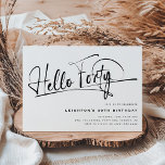 Convite Script Hello Quarty Minimalist aniversário de 40 a<br><div class="desc">Este minimalista 'Hello Quarty' script de tipografia 40º convite é perfeito para qualquer festa de aniversário! Design apresenta um modelo de festa moderno sobre um fundo branco clássico.</div>