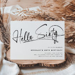 Convite Script Hello Sessenta Minimalista 60º Aniversário<br><div class="desc">Este minimalista convite de tipografia do 60º convite 'Hello Six' é perfeito para qualquer festa de aniversário! Design apresenta um modelo de festa moderno sobre um fundo branco clássico.</div>