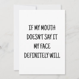 Convite se a minha boca não disser que a minha cara vai go