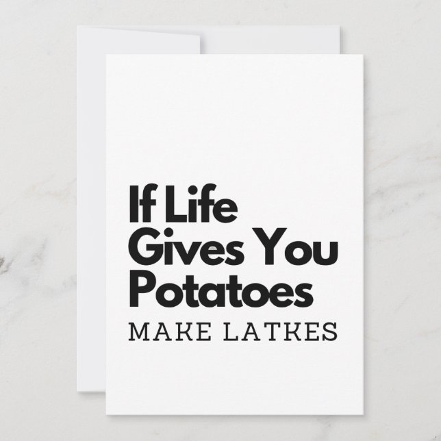 Convite Se a Vida te Der Potatoes Faz um Latke  (Frente)