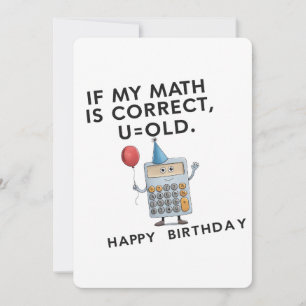 Convite Se Minha Matemática Está Correta Você É Velho Aniv