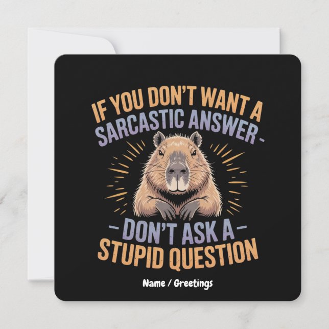 Convite Se você quer uma resposta sarcástica, Capybara (Frente)