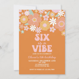 Convite Seis é uma vibe Groovy Floral Retro 6º aniversário
