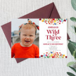 Convite Selvagem e Três aniversário de 3 anos<br><div class="desc">Esta é uma Foto Personalizada de Flores Selvagens e Três Selvagens Terceiro Convite de festas!</div>