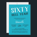Convite Sessenta Diabos! Bold Turquoise 60º Aniversário<br><div class="desc">Faça uma declaração para a sua comemoração do marco com este vibrante convite à turquesa "Sessenta Inferno Sim!". Perfeito para mulheres divertidas e confiantes celebrando seus sexagésimos com talento. Personalize facilmente todos os detalhes da festa e comece a comemorar com um cartão que é tão inesquecível quanto o grande dia....</div>