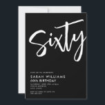 Convite Sessenta e moderna preto e branco 60º aniversário<br><div class="desc">60.º Convite para o Aniversário,  60.º,  preto e branco moderno</div>