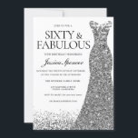 Convite Silver Glitter Vestiu Sessenta e Fabulosa 60ª Fest<br><div class="desc">Silver Glitter Vestir Sessenta e Fabulosa 60ª Parte Convidar Variações para o convite e itens correspondentes na nossa loja</div>