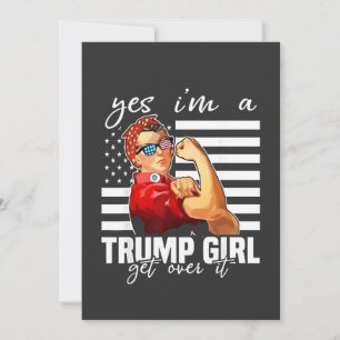 Convite Sim, eu sou uma Trump Girl.