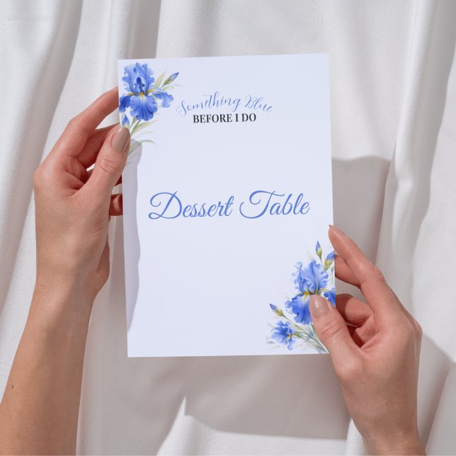 Convite Sinal de Mesa de Sobremesa para Chá de Noiva Algo  (Blue Iris Something Blue Before I Do Bridal Shower Dessert Table Sign)