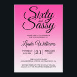 Convite Sixty and Sassy Hot Pink Ombre 60th Birthday<br><div class="desc">Sixty and Sassy Pink Ombre 60th Birthday Invitation card featuring dramatic black script typography over a vibrant pink ombré background that fades into a soft blush tone. The bold headline sets a fun, confident mood, while the structured layout clearly presents the honoree’s name and event details. Ideal for a 60th...</div>