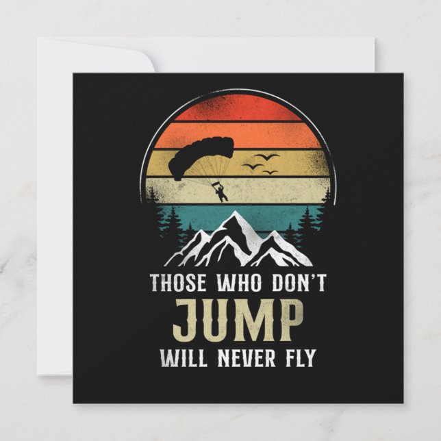 Convite Skydiving Those Who Don'T Jump Will Never Fly Para (Frente)
