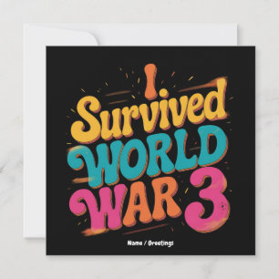 Convite Sobrevivi à Terceira Guerra Mundial Design Libertá