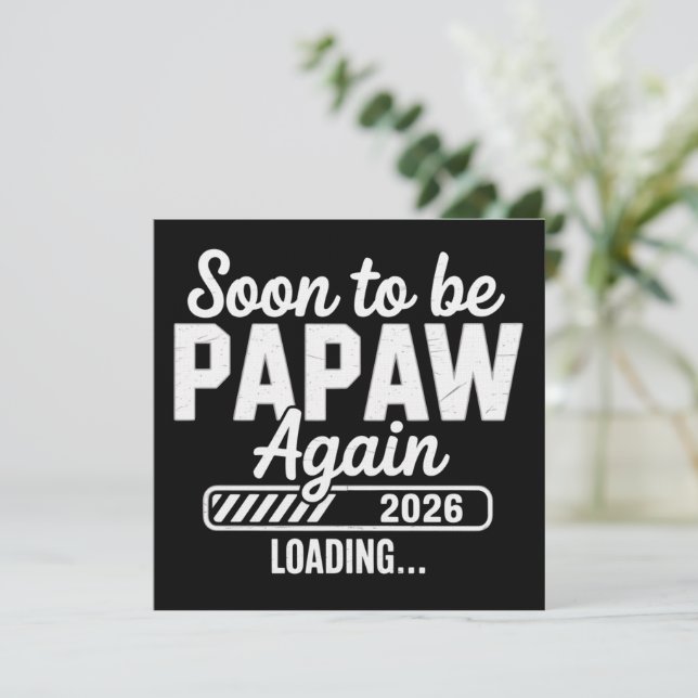 Convite Soon to be Papaw again est. 2026 Future New Dad  (Em pé/Frente)