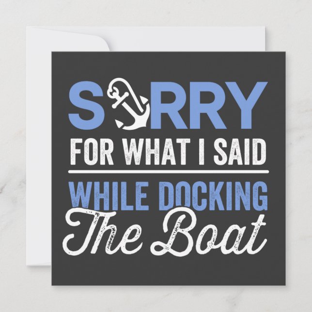 Convite Sorry for what I said while docking the boat funny (Frente)