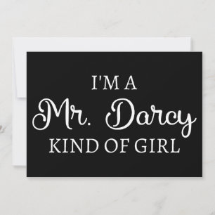 Convite Sou o Sr. Darcy tipo de garota que sou