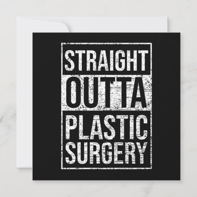 Convite Straight Outta Plastic Surgery Cosmetic Surgeon Gi (Frente)