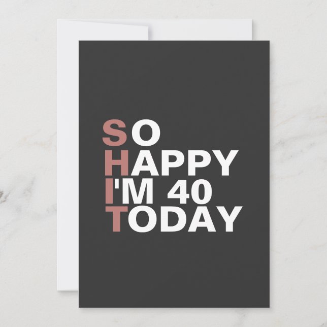 Convite Tão feliz que tenho 40 anos hoje Presente de Anive (Frente)