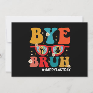 Convite Tchau Irmão Professor Feliz Último Dia de Aula Ver