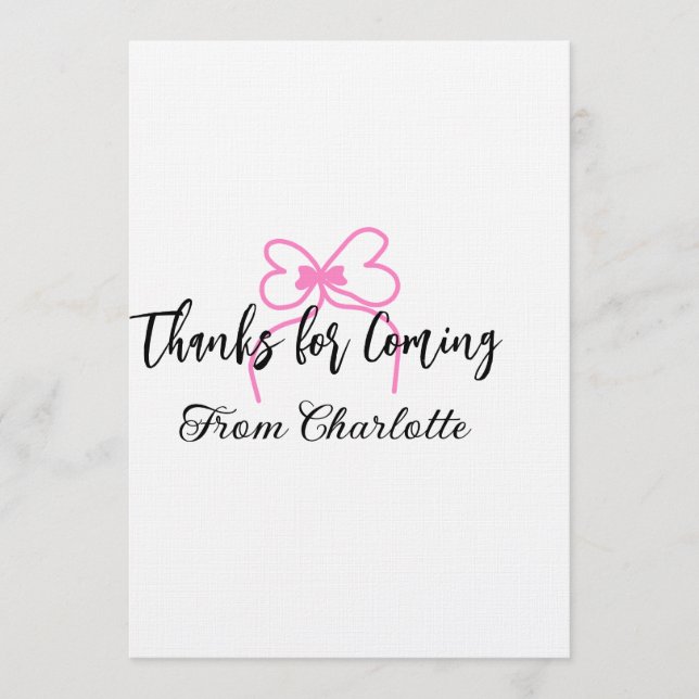 Convite thanks for coming add name text message pink bow f (Frente)