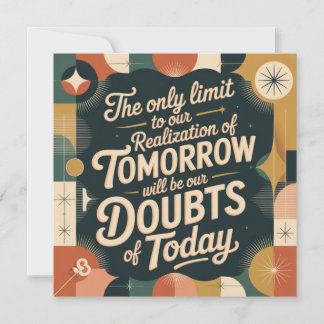 Convite The Only Limit To Our Realization Of Tomorrow