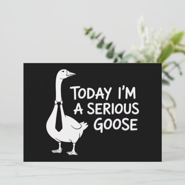Convite Today I'm a Serious Goose Funny Office Animal  (Em pé/Frente)