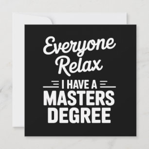 Convite Todos Relaxem Eu Tenho Um Mestrado