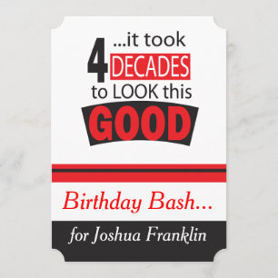 Convite Tomou 4 décadas para olhar este bom - 40th