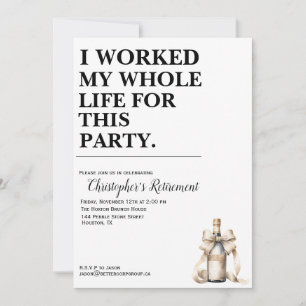 Convite Trabalhei Toda A Minha Vida Para Esta Festa