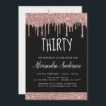 Convite Trinta e 30 - Rosa de Brilhante Dourado Aniversári<br><div class="desc">Cor-de-rosa - Rosa Dourado e preto brilhante a gotejar 30 (a virar 30) Convite de aniversário. Este é o convite perfeito para aniversário de 30 anos para uma Festa de aniversário moderna Dourada e brilhante cintilante rosa brilhante cintilante. Entre em contato com o designer para encontrar itens personalizados correspondentes.</div>