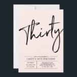 Convite Trinta | Partido aniversário de 30 anos Rosa Moder<br><div class="desc">Celebre seu dia especial com este simples convite de festas na moda. Este design apresenta um script de pincel chic com um layout limpo na combinação de cores preto e rosa pincelado. Mais designs disponíveis no meu compro BaraBomDesign.</div>