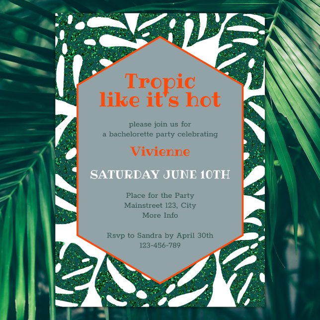 Convite Tropical de Festa de solteira como se estivesse qu (tropical bachelorette party invitation tropic like it's hot green and orange glitter monstera)