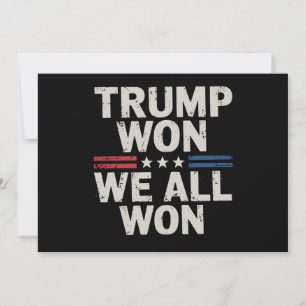 Convite Trump Ganhou Nós Todos Ganhamos Presidente 47 EUA