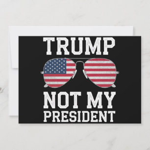Convite Trump Não É o Meu Presidente Anti-Trump