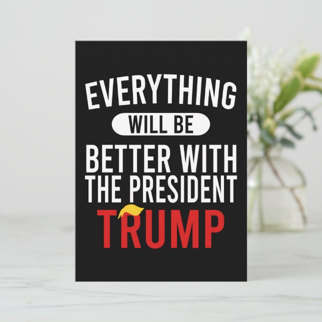 Convite Tudo Será Melhor Com O Presidente Trump (Em pé/Frente)