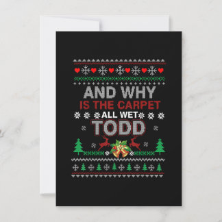 Convite Ugly Christmas Sweater Why is the Carpet Wet Todd