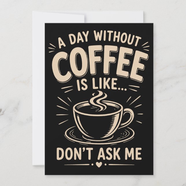 Convite Um dia sem café é como não me pergunte (Frente)