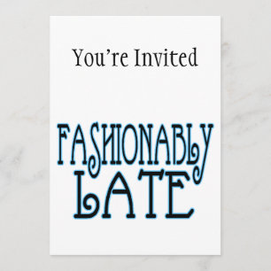 Convite Valor Fashionably atrasado a espera