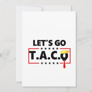 Convite Vamos Lá TACO Trump 4 De Julho Amantes De Tacos