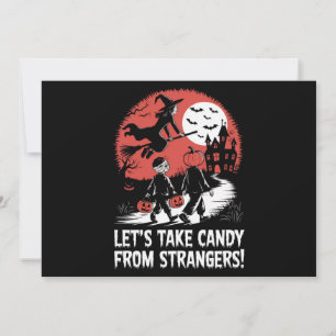 Convite Vamos Tirar Doces de Estranhos Funny Halloween