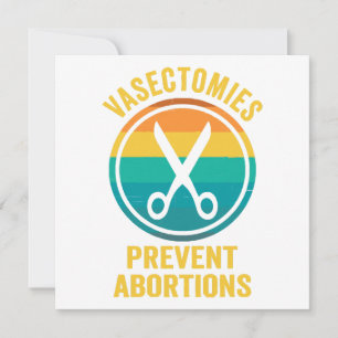 Convite Vasectomias Previnem Direitos de Abortos
