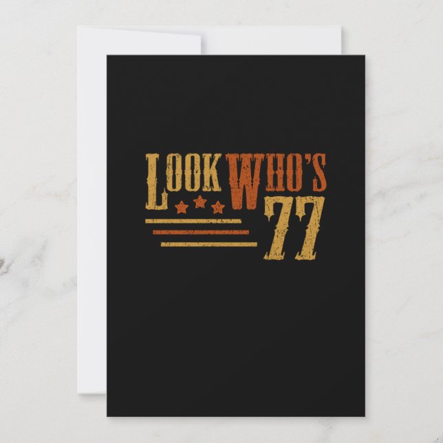 Convite Veja Quem Tem 77 Anos De Engraçado 77º Presente De (Frente)