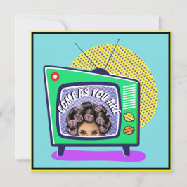 CONVITE VENHA COMO VOCÊ É 