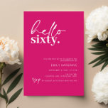 Convite Vibrant Hot Pink Hello Sessenta e sessenta Festa d<br><div class="desc">Essa tipografia minimalista 60º convite de aniversário é perfeita para uma festa de aniversário moderna. O simples design apresenta o texto do script de saudação contemporâneo em cor branca sobre fundo rosa-quente vibrante. Personalizável em qualquer cor. Mantenha o design mínimo e elegante, como está, ou personalize-o adicionando seus próprios gráficos...</div>