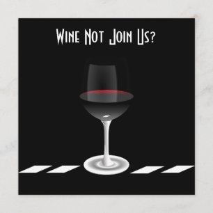 Convite Vinho De Coquetel Não Se Junta A Nós?Personaliza
