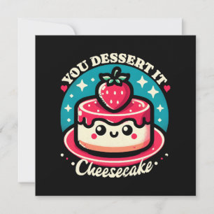 Convite Você Merece Isso - Cheesecake Kawaii