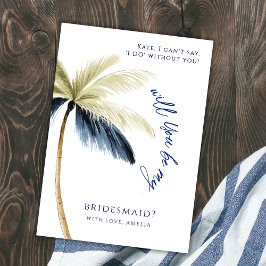 Convite Você Será Eu, Bridesmaid Palm Tree Card?